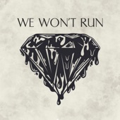 We Won't Run artwork