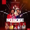 No Noise (feat. Wendy Shay, Bosom P-Yung, Kweku Flick, Kofi Pages & Malcolm Nuna) - Single