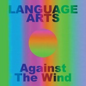 Language Arts - Against the Wind