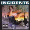 Incidents album lyrics, reviews, download