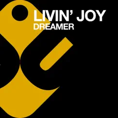Dreamer - EP by Livin' Joy album reviews, ratings, credits
