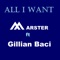 All I Want (feat. Gillian Baci) - MARSTER lyrics