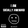 I AM Socially Awkward