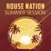 House Nation: Summer Session album cover