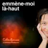 Emmène-moi là-haut (with Richard Bona & Marc Berthoumieux) - Single album lyrics, reviews, download