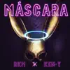 Máscara - Single album lyrics, reviews, download