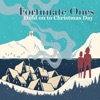 Hold on to Christmas Day - Single