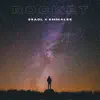 Rocket (feat. Emmalee) - Single album lyrics, reviews, download