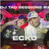 Stream & download Ecko DJ Tao Turreo Session #1