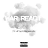 War Ready (feat. Skinnyfromthe9) - Single album lyrics, reviews, download