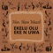 Onye Emero Ife Okwulu - Hon Ikem Mazeli lyrics
