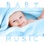 Baby Music (Sleep Time Classical Songs & Lullabies for Babies, Toddlers and Children)