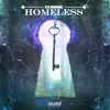 Homeless - Single album lyrics, reviews, download