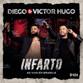 Infarto (Ao Vivo) - Diego & Victor Hugo