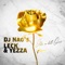 Elle a dit oui (feat. Leck & Yezza) - DJ Nag's lyrics