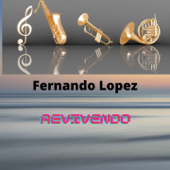 Revivendo - Fernando Lopez