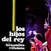 Los Hijos del Rey Con Fernandito Villalona (feat. Fernandito Villanola)