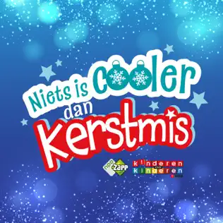 last ned album Kinderen voor Kinderen - Niets Is Cooler Dan Kerstmis