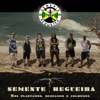 Semente Regueira - Single