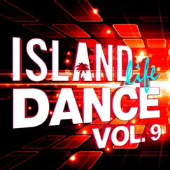 Island Life Dance, Vol. 9 by Various Artists album reviews, ratings, credits