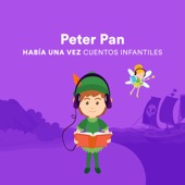 Había una Vez Cuentos Infantiles - Peter Pan