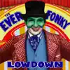 The Ever Fonky Lowdown album lyrics, reviews, download