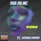 Kdm (Keep Doing Me) [feat. Dopeboi Dayday] - Riia Da MC lyrics