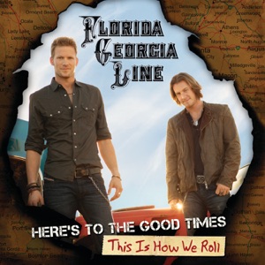 Here's To the Good Times...This Is How We Roll (Deluxe Version)
