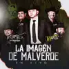 La Imagen De Malverde (En Vivo) [feat. Los Viajeros del Norte] - Single album lyrics, reviews, download