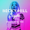 Becky Hill & Sigala - Heaven on My Mind