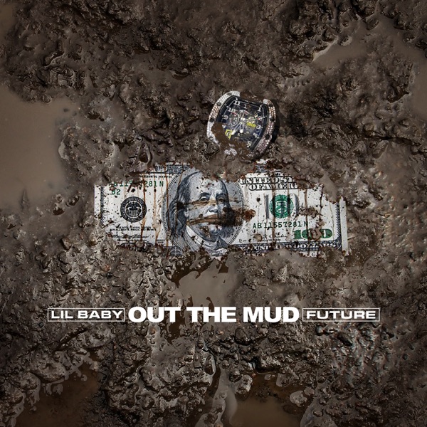 Out the Mud - Single - Lil Baby & Future