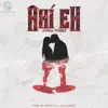 Ahí Eh - Single album lyrics, reviews, download