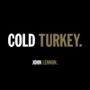 John Lennon - Cold Turkey (Ultimate Mix)