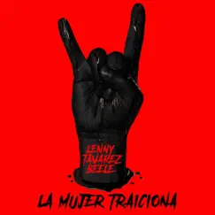 La Mujer Traiciona - Single by Lenny Tavárez & Beéle album reviews, ratings, credits