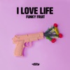 I Love Life - Single