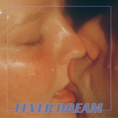 Fever Dream - Single