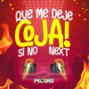 Que Me Deje Coja Si No Next - Single