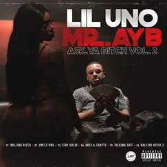 Mr. A.Y.B. (Ask Ya Bitch), Vol. 2 - EP by Lil Uno album reviews, ratings, credits