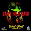 Stream & download Can't Hold Back (feat. Mr. Lexx) - Single