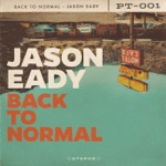 Jason Eady - Back to Normal