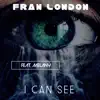 I Can See (Extended Vocal Trance Mix) [feat. Melany] - Single album lyrics, reviews, download