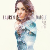 Lauren Daigle - O' Lord (Radio Version)