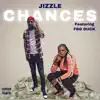 Chances (feat. FBG Duck) - Single album lyrics, reviews, download