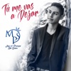 Tú Me Vas a Dejar - Single