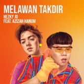 Melawan Takdir (feat. Azizah Hanum) artwork