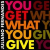 You Get What You Give (Extended Mix) - Single