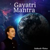 Siddharth Mohan - Gayatri Mantra