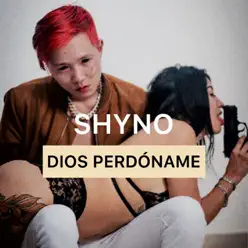 Dios Perdóname - Single - Shyno