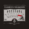 Tyler Bryant & The Shakedown - Pressure  artwork