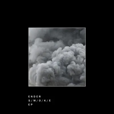 Smoke - EP - Ender